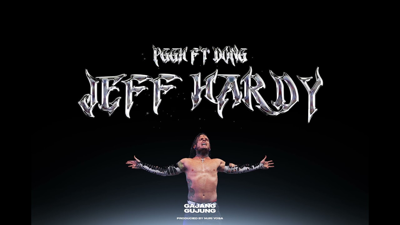 PGGH - JEFF HARDY FT. DONG (Prod. by Nuri )