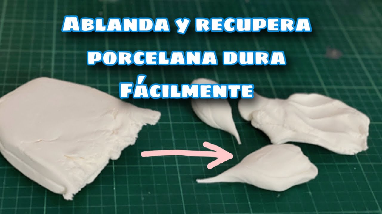 COMO ABLANDAR Y RECUPERAR PORCELANA FRIA - MASA FLEXIBLE DURA / SECA. RECUPERACION FACIL Y RAPIDA
