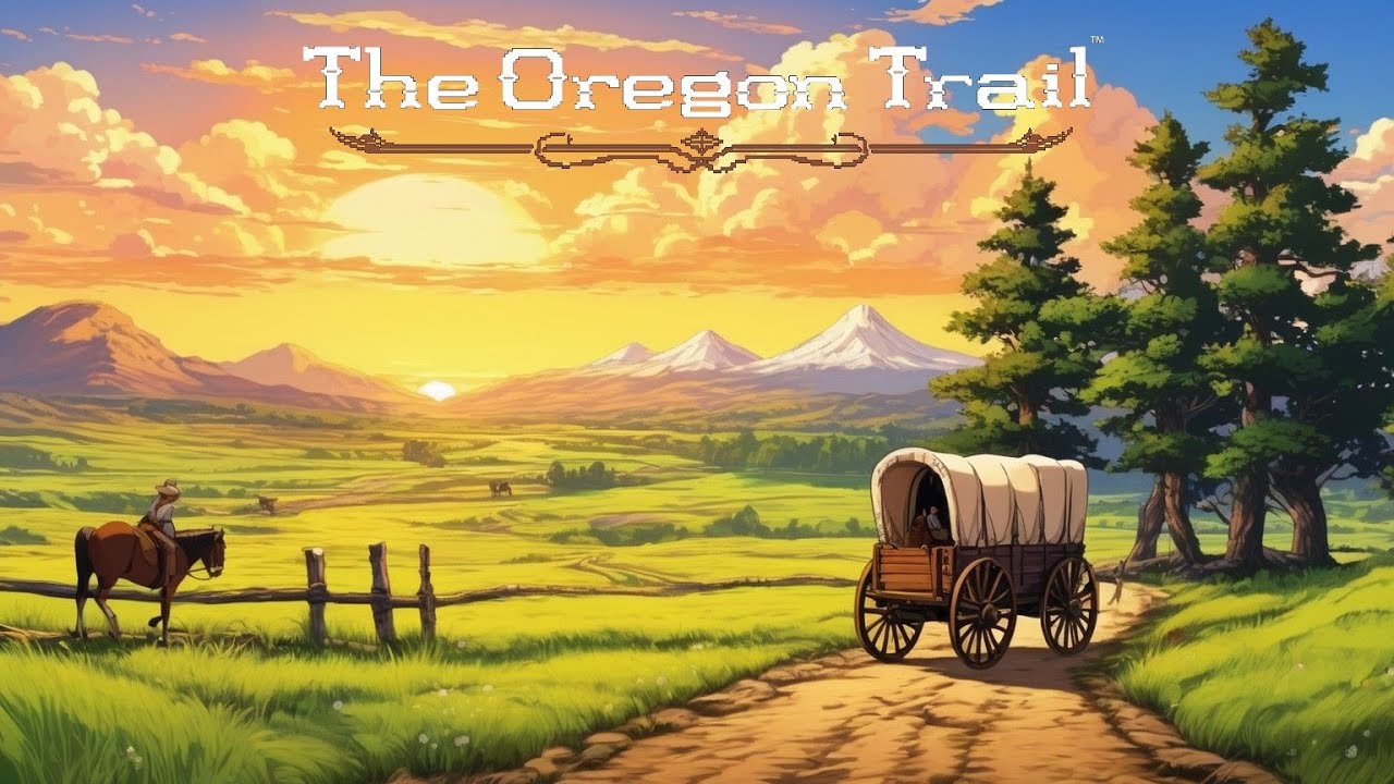 The Oregon Trail: Full play through.