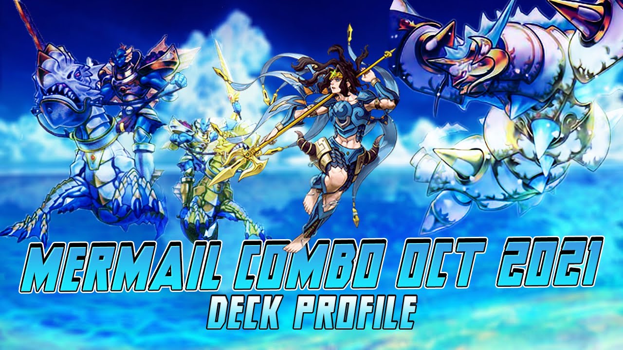 Mermail Combo Deck Profile ft. 1 CARD COMBO - Oct 2021