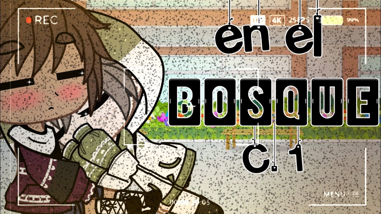 •En el bosque•...(Cap.1)...[Gacha club]...{Gay amor🏳️‍🌈}...disfruten :3♥️