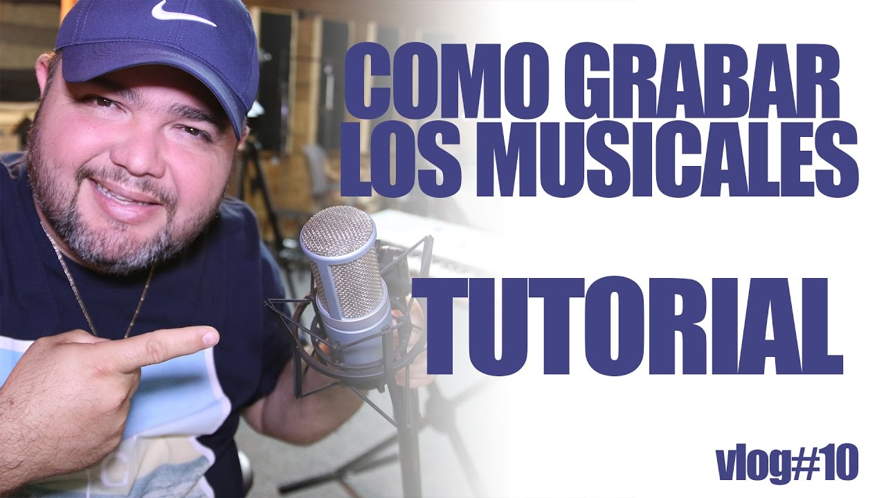 COMO GRABAR LOS MUSICALES (vlog#10)