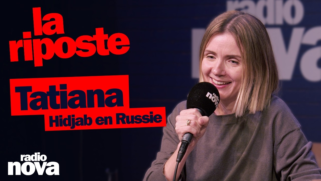 Hidjab en Russie - La chronique de Tatiana dans 