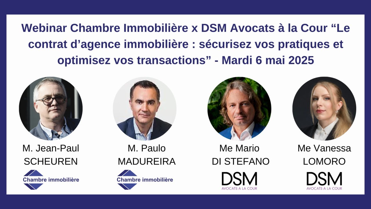 Le contrat d’agence immobilière : sécurisez vos pratiques et optimisez vos transactions | Luxembourg