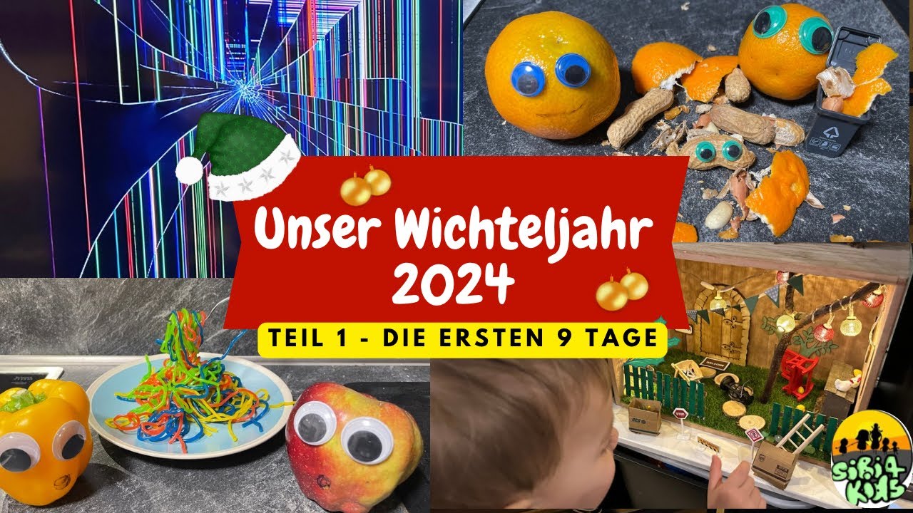 Unser Wichteljahr 2024 - Teil 1 - die ersten 9 Tage mit dem Wichtel #Wichteltür #Weihnachtswichtel