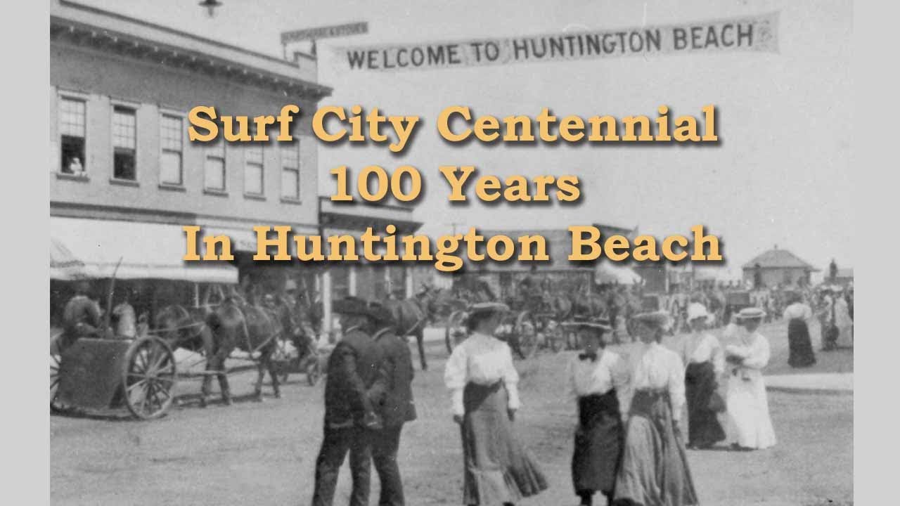 Huntington Beach History - Documentary Excerpt