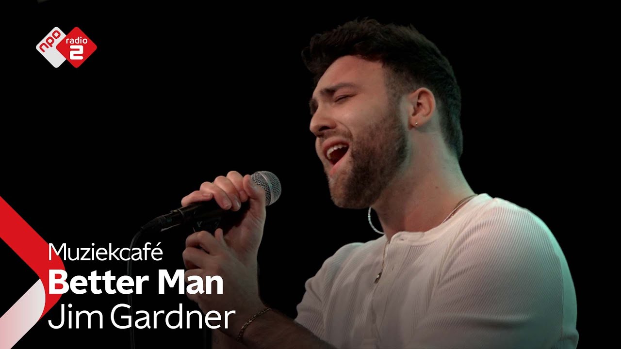Jim Gardner - Better Man | NPO Radio 2