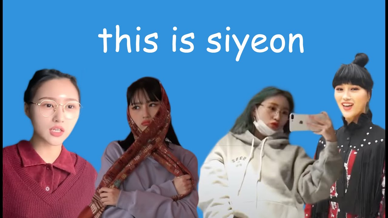 this is: siyeon 🐺 (2020)
