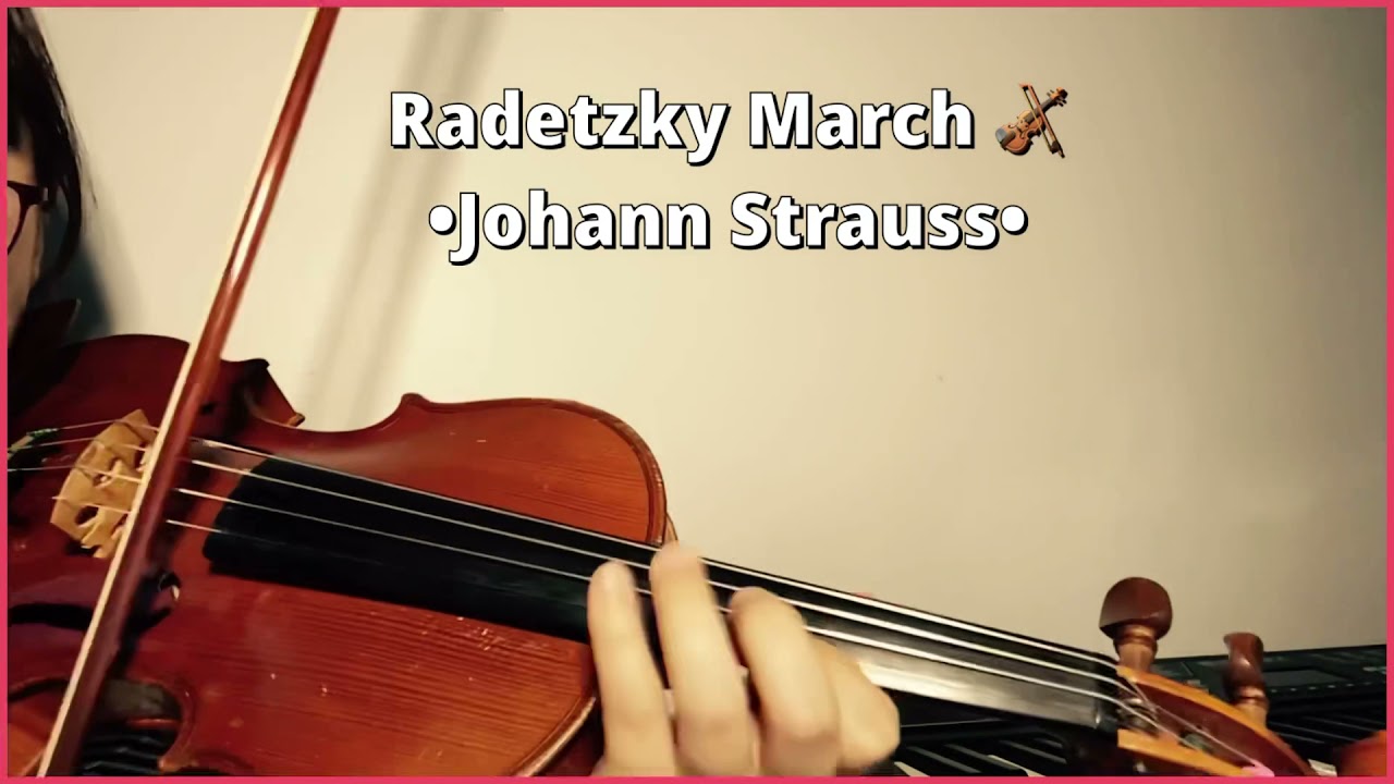 Radetzky March 🎻 violin version Johann Strauss 라데츠키 행진곡 • 경쾌한 클래식