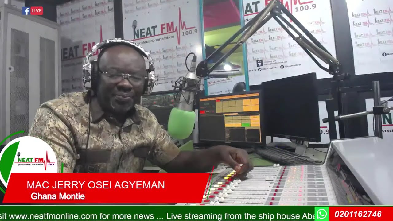GHANA MONTIE with MAC-JERRY OSEI AGYEMAN  on NEAT 100.9 FM   30/01/2026