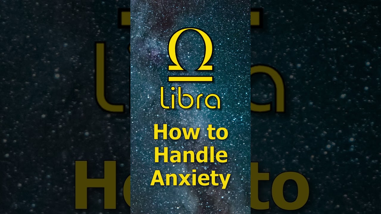 ♎️Libra: How to Manage Anxiety and Emotional Overload