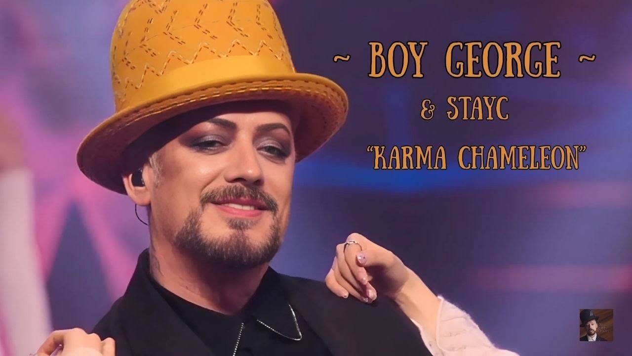 🎶 BOY GEORGE & STAYC - KARMA CHAMELEON 🎶