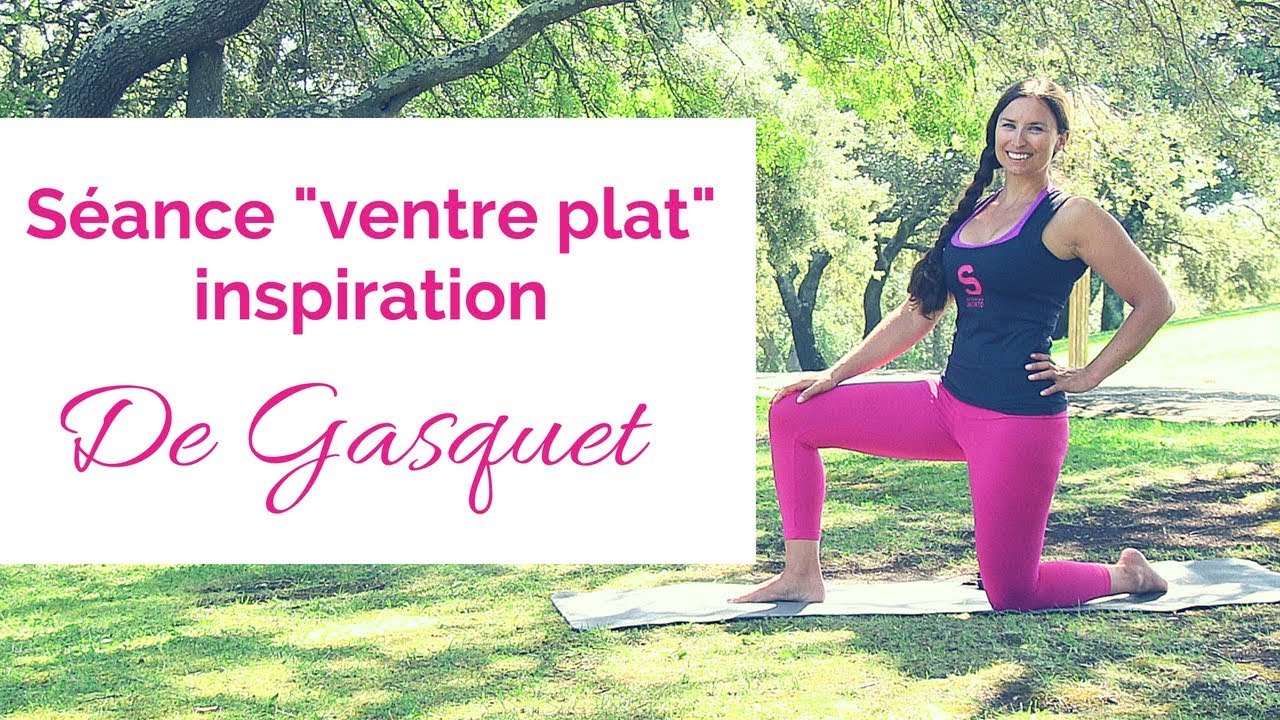 Séance "ventre plat" inspirée méthode De Gasquet