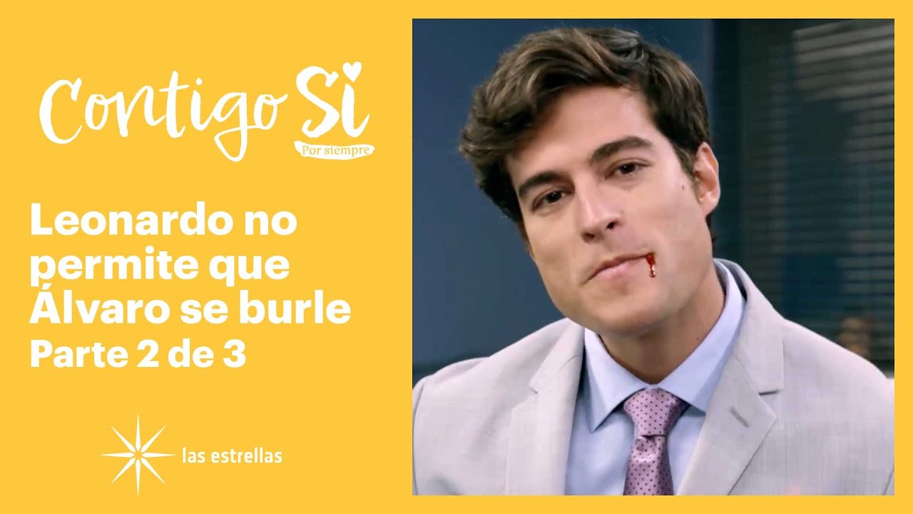 Contigo Sí 2/3: Leonardo golpea a Álvaro | C-50
