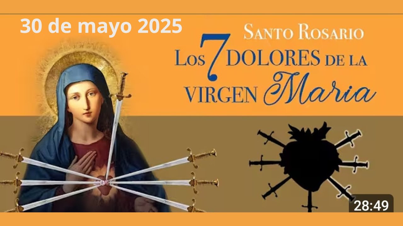 Santo Rosario los 7  Dolores de La Virgen María