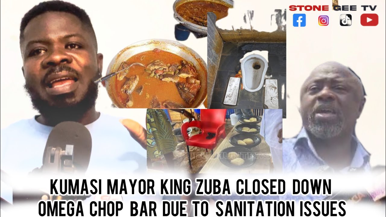 RICHARD OFORI AGYMANG BOADI (KING ZUBA)KUMASI MAYOR CLOSED DOWN A POPULAR CHOP BAR DUETO SANITATION 