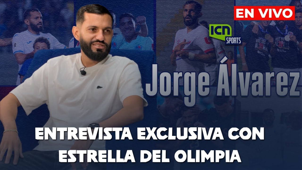 ICN SPORTS |⚽Entrevista exclusiva con Jorge Álvarez, estrella del Olimpia|🔥EN VIVO 🔴