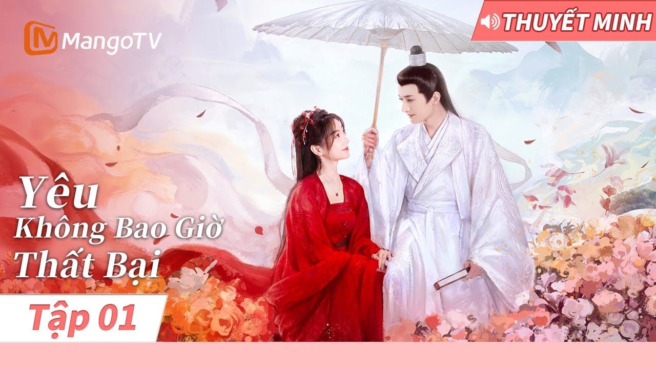 [THUYẾT MINH]🌸Cẩm Tú dẫn Hồng Ngưng lên thiên đình | Yêu Không Bao Giờ Thất Bại Tập1｜MangoTV Vietnam