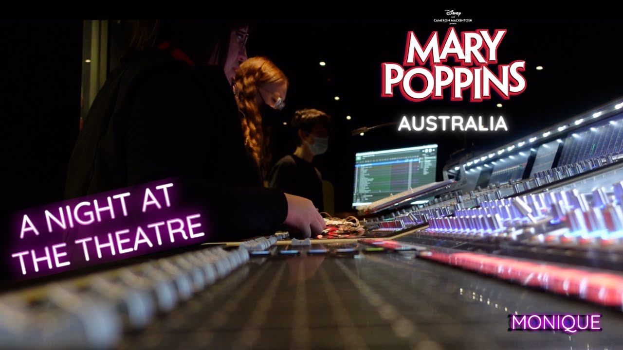A NIGHT AT THE THEATRE || Mary Poppins Australia
