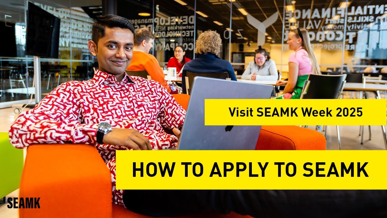 Visit SEAMK Week 2025: Applying to SEAMK