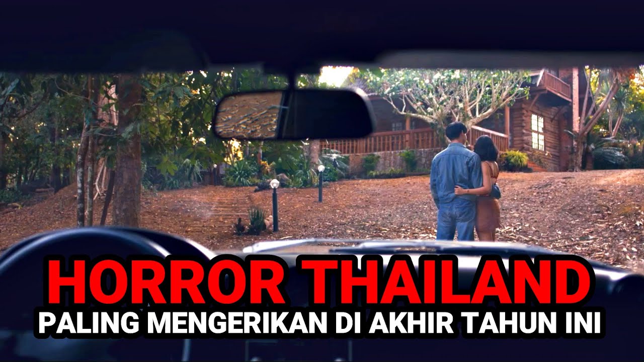 SAWAH WAAKAAAP LAAAAAY !! - INILAH HORRORR THAILAND PENUTUP TAHUN INI !!