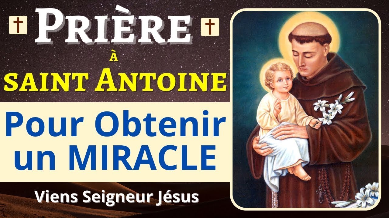 SAINT ANTOINE de Padoue - Prière PUISSANTE pour OBTENIR un MIRACLE