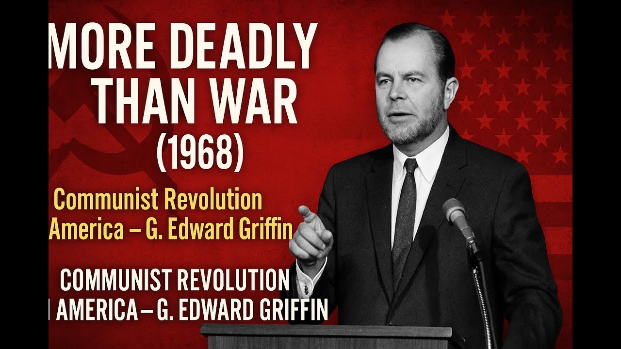 More Deadly Than War &ndash; 1968 Anti-Communist Documentary by G. Edward Griffin