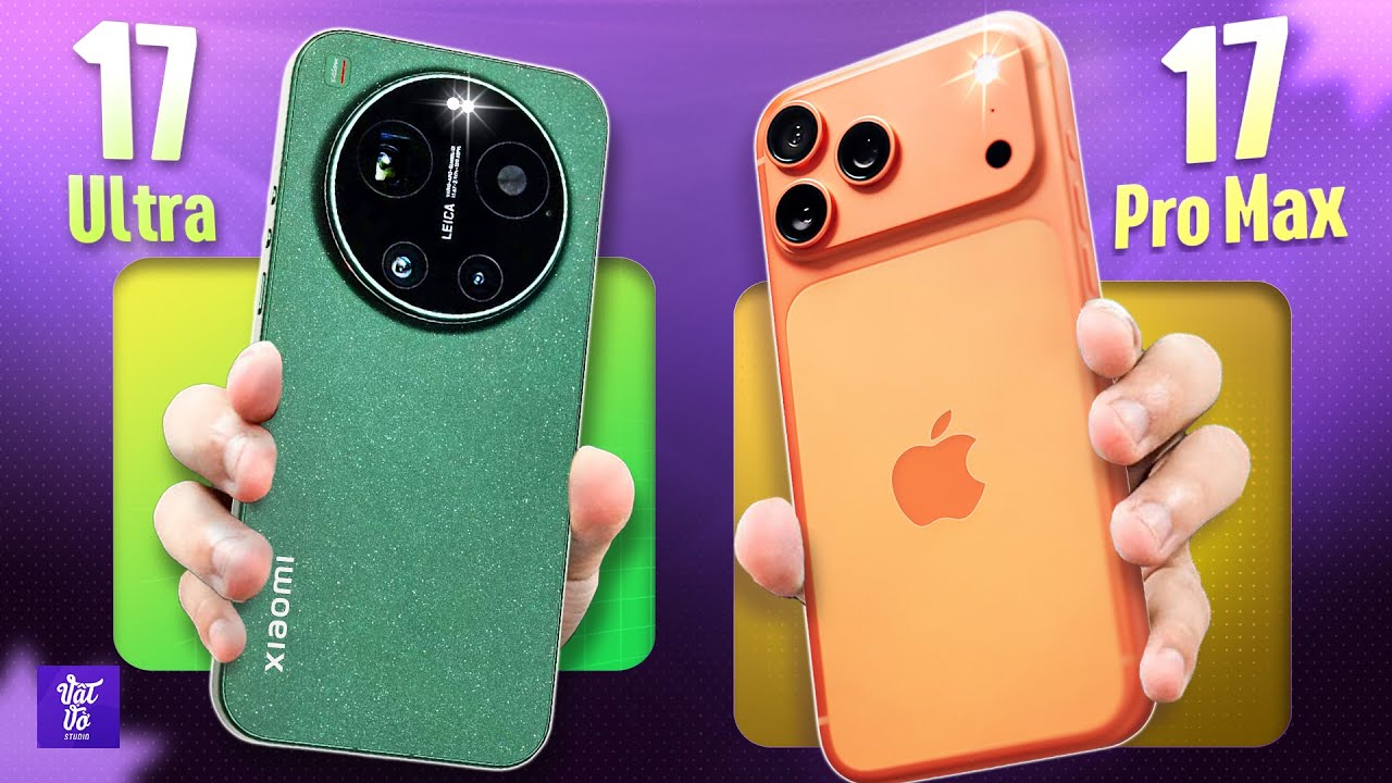 So sánh nhanh iPhone 17 Pro Max và Xiaomi 17 Ultra: Kèo căng tháng 3 về Việt Nam!