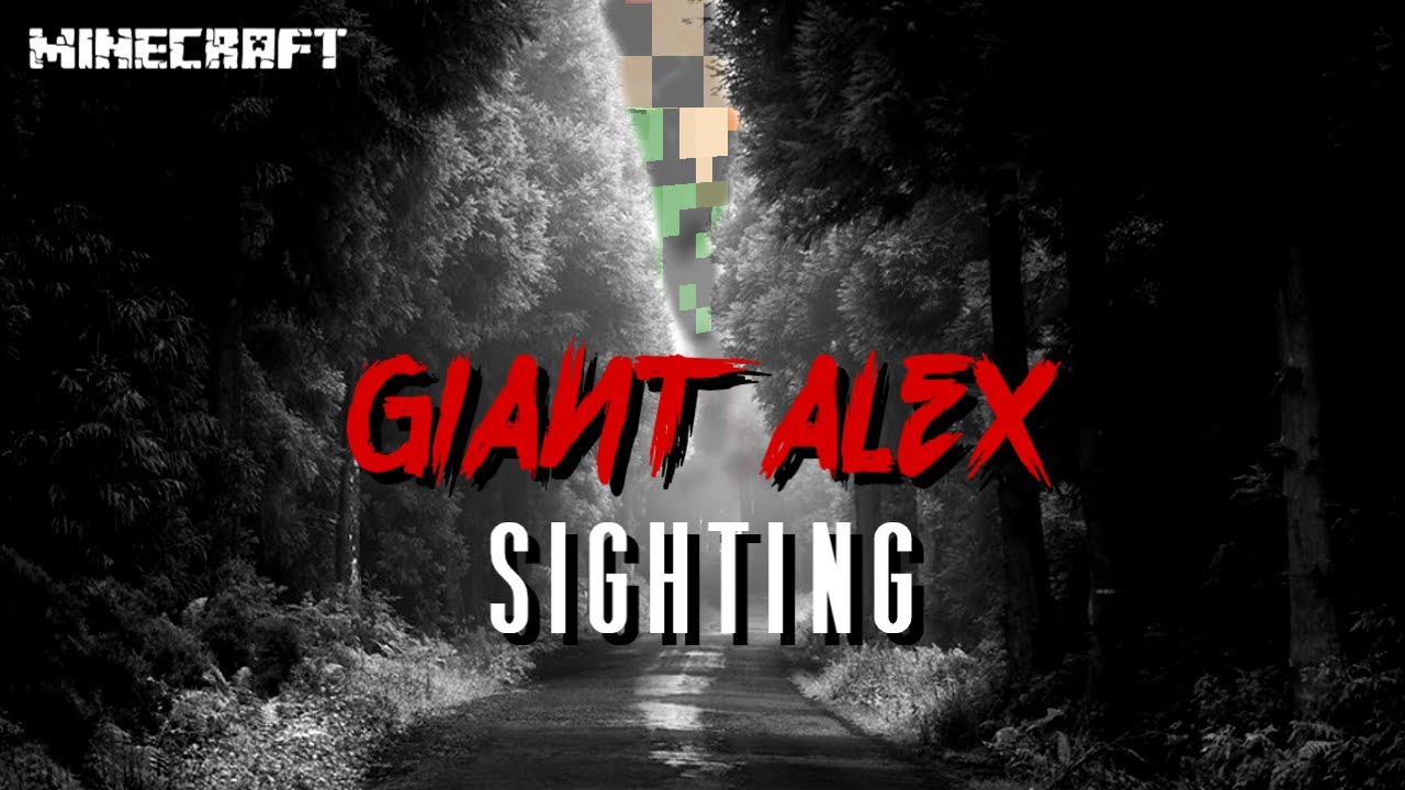 Giant Alex Sighting! Minecraft Creepypasta