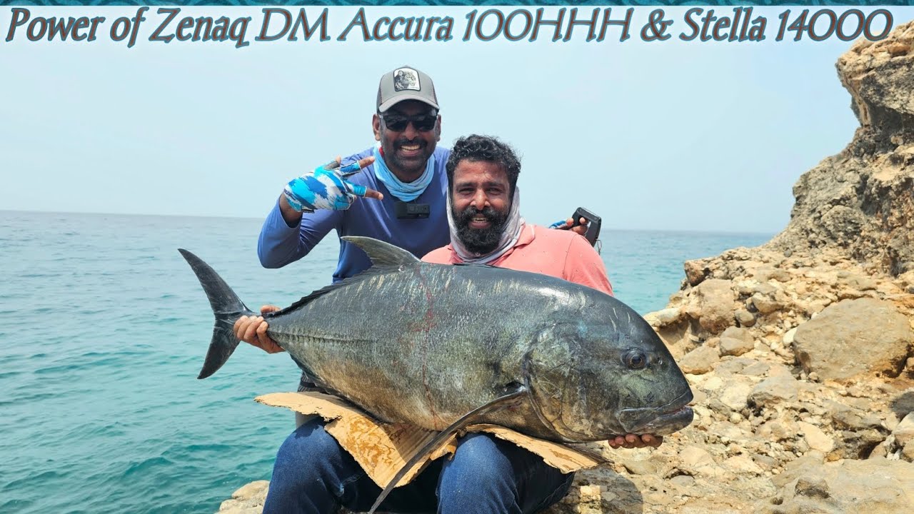PART # 1. Feel Zenaq HHH power rod & Stella 14000.. GT Season 2025 @ Oman #ZenaqDMAccura100HHH