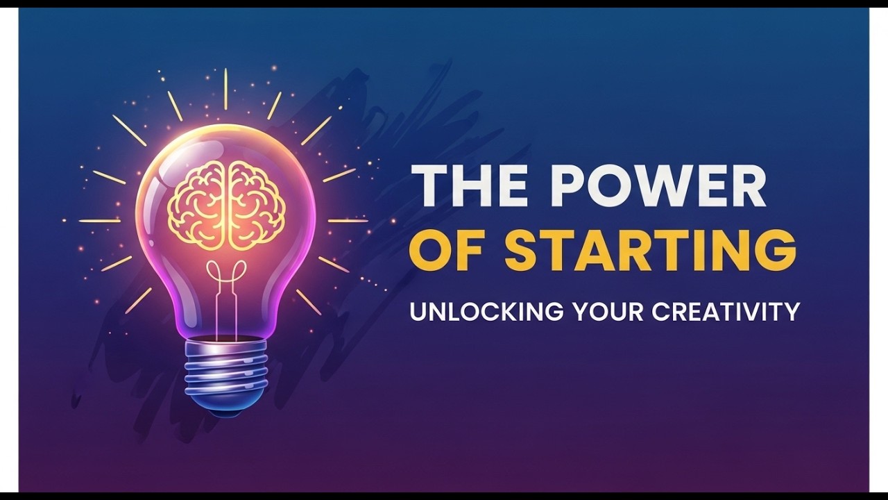 The Power of Starting Unlocking Your Creativity