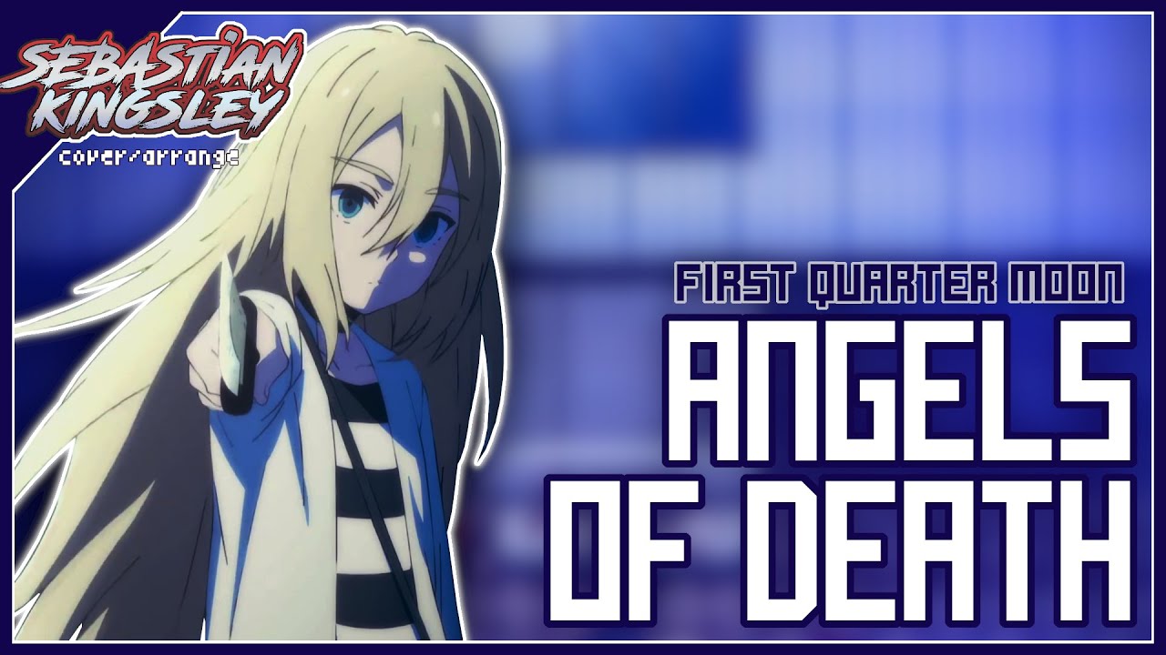 Angels of Death - First Quarter Moon ~ Floor B1 (Cover) | Sebastian Kingsley