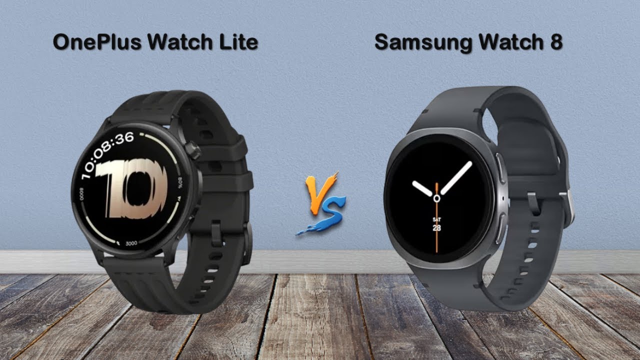 OnePlus Watch Lite vs Samsung Watch 8