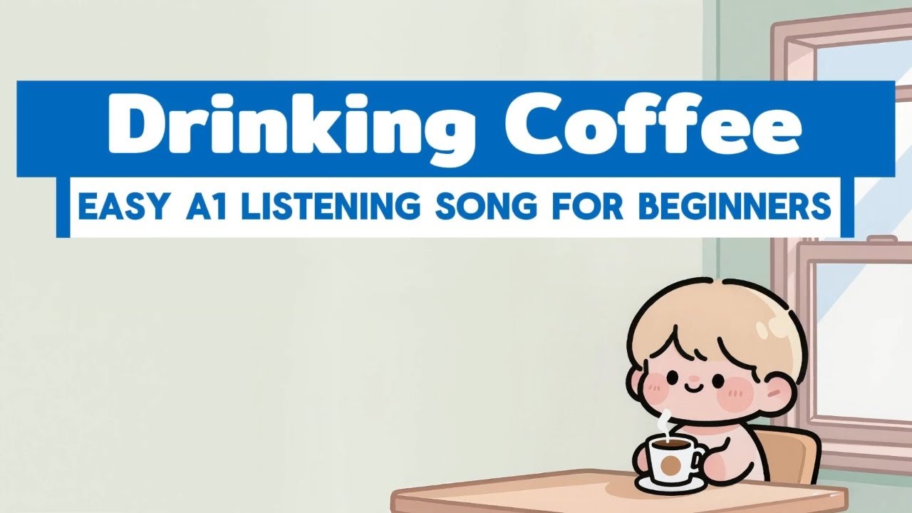 Drinking Coffee Song | Learn English with Songs | Morning Routine English A1 Listening Practice