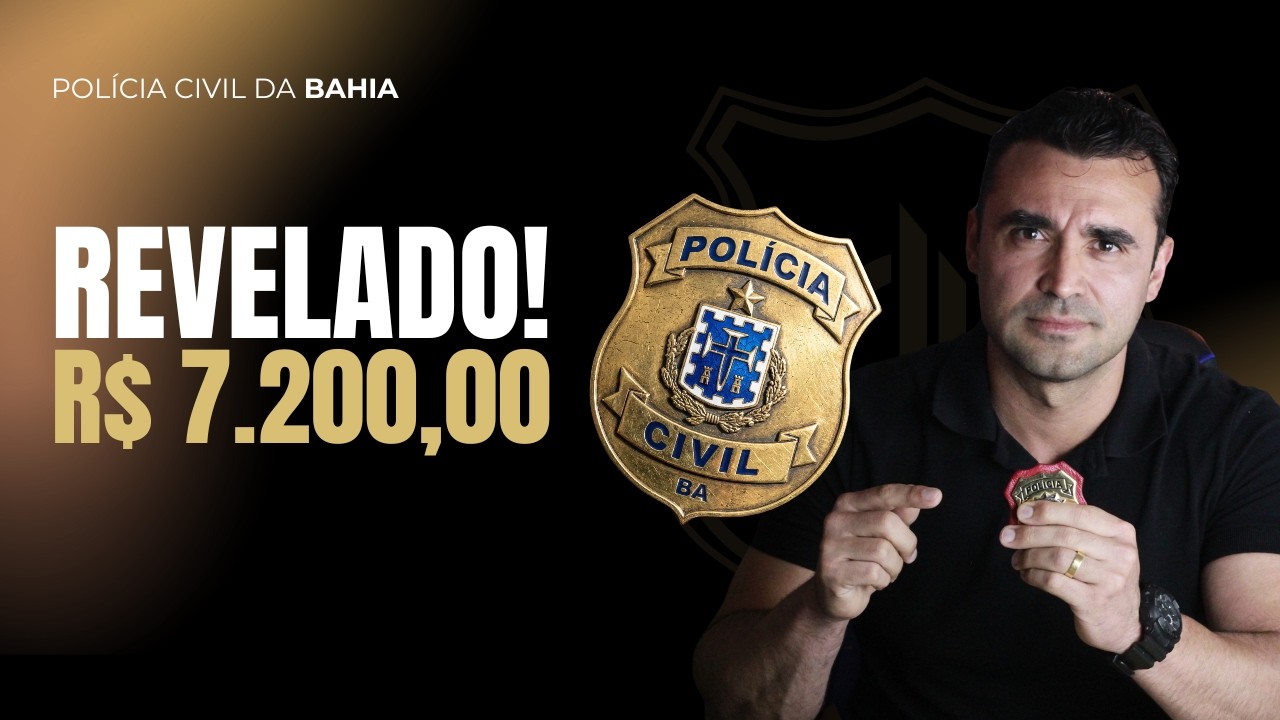 Vale a pena ser POLICIAL CIVIL na Bahia? A verdade que ninguém te conta sobre o SALÁRIO!