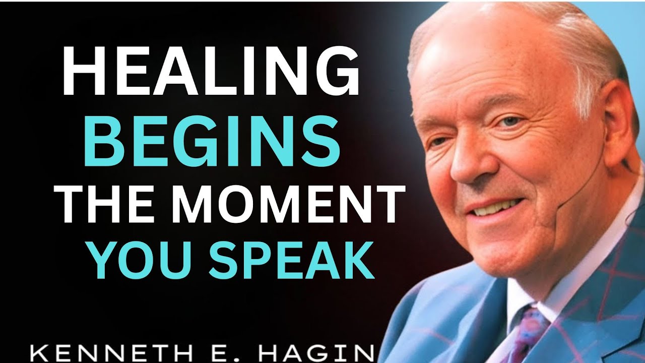 Healing Starts When You Speak—Not When You Feel | speech by Kennenth E Hagin