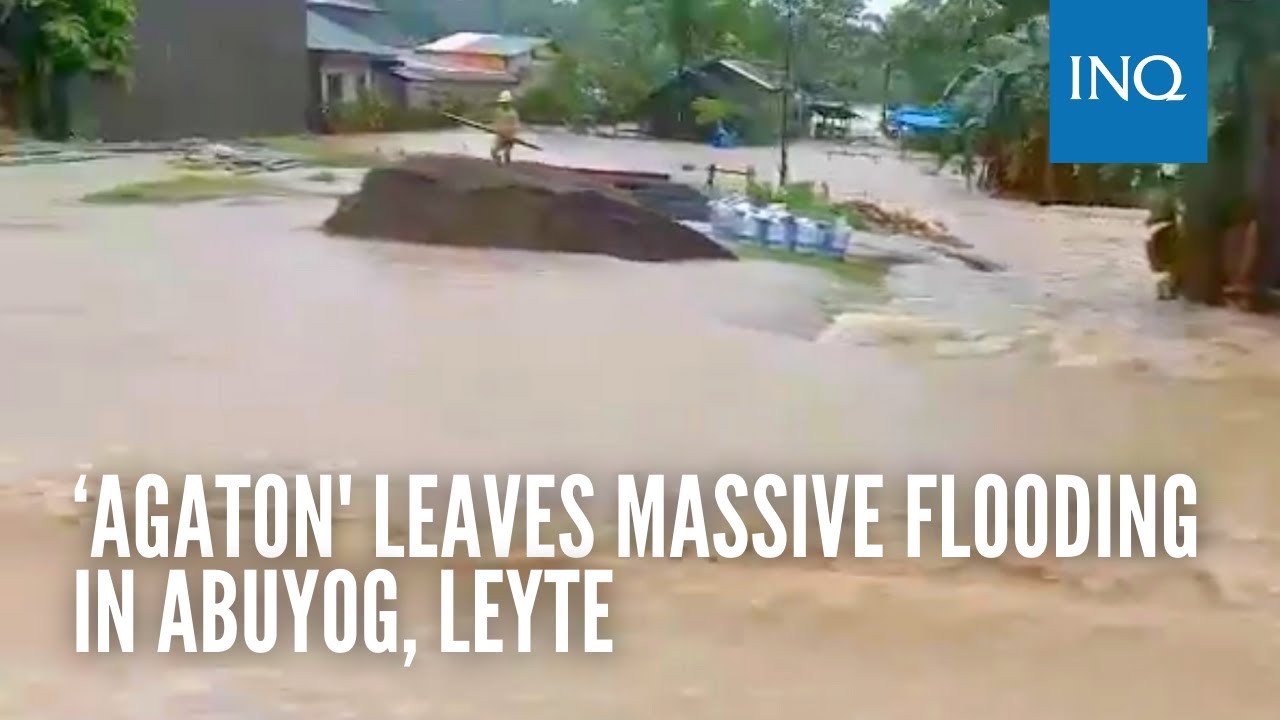 ‘Agaton' leaves massive flooding in Abuyog, Leyte