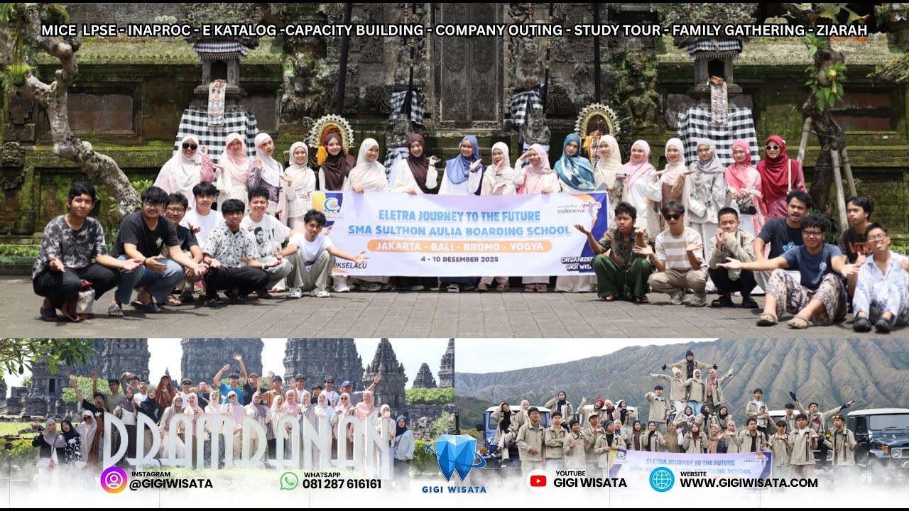 GIGI WISATA II SMA SABS II ELETRA JOURNEY II JAKARTA - BALI - BROMO - YOGYAKARTA 2025