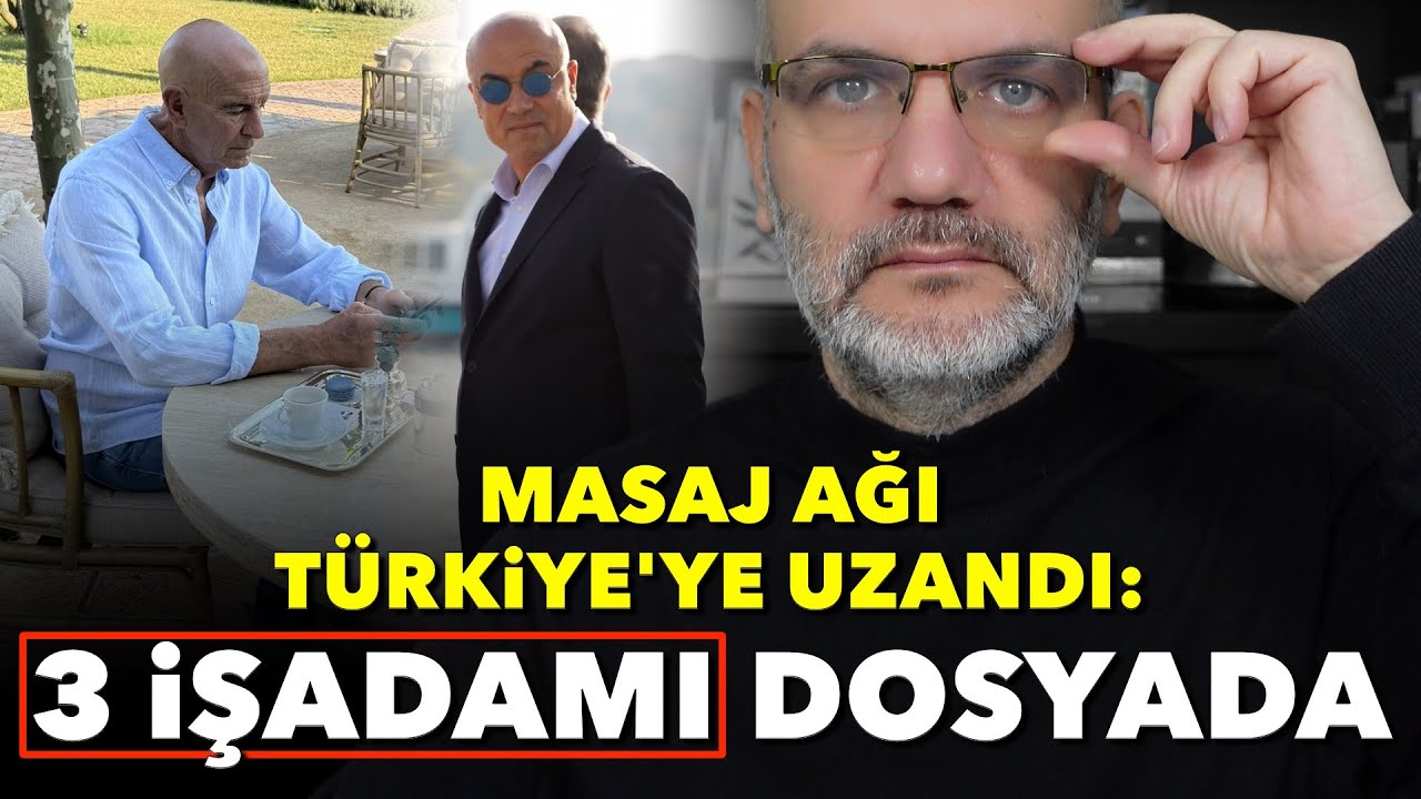Masaj ağı Türkiye’ye uzandı: Üç işadamı dosyada | Tarık Toros | Manşet | 1 Şubat 2026