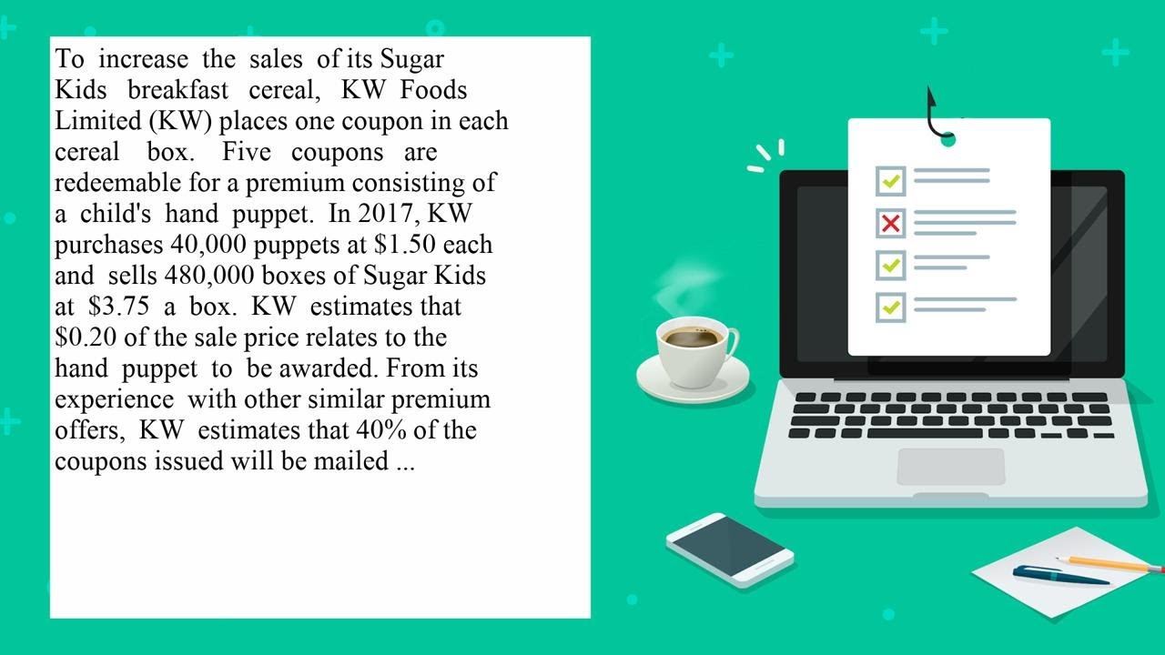To increase the sales of its Sugar Kids breakfast cereal KW Foods Limited KW places one coupon in...