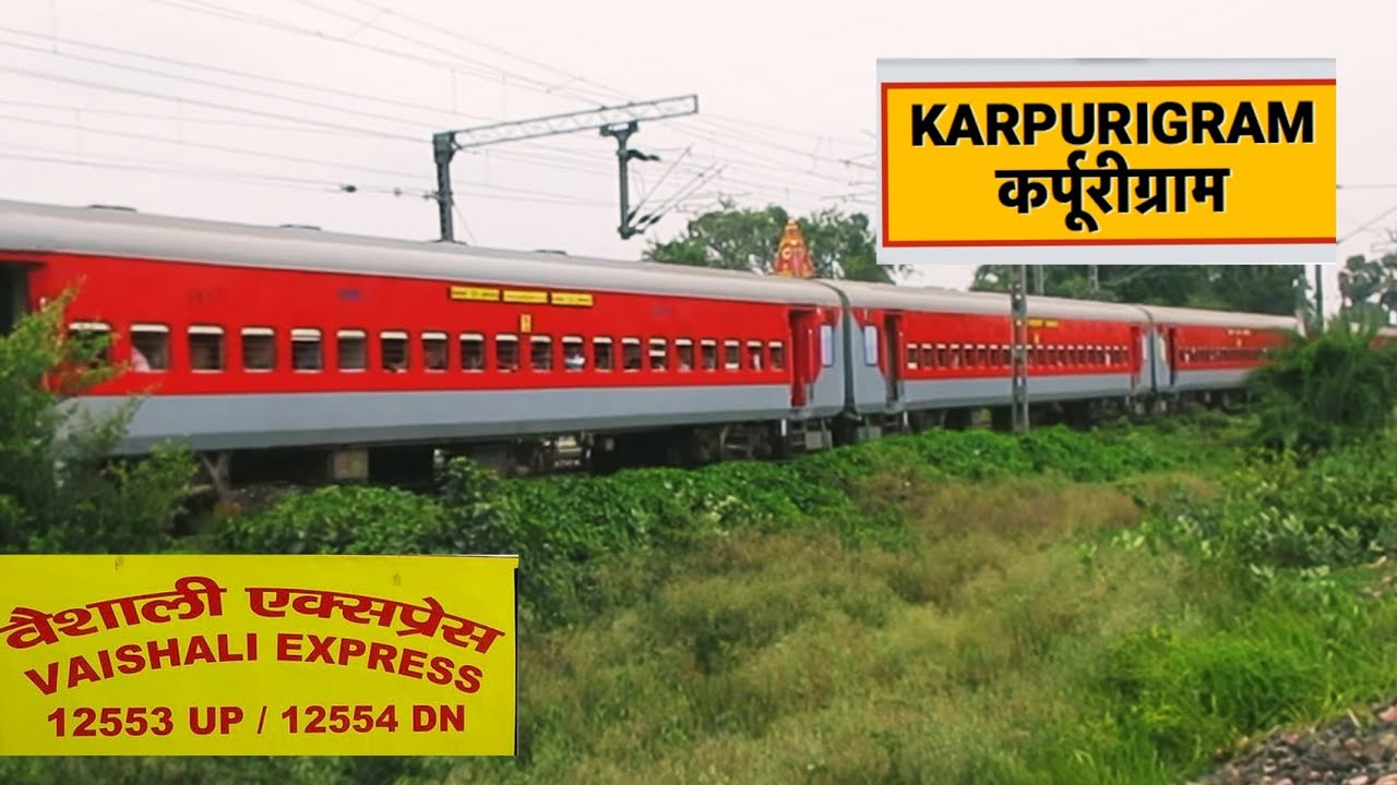 Vaishali Express Passing Karpurigram Station