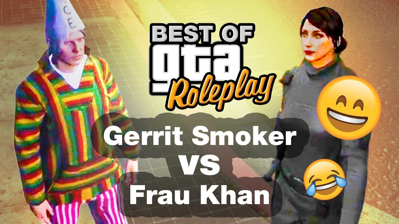 Gerrit Smoker vs Frau Khan (Best Of GTA Roleplay)