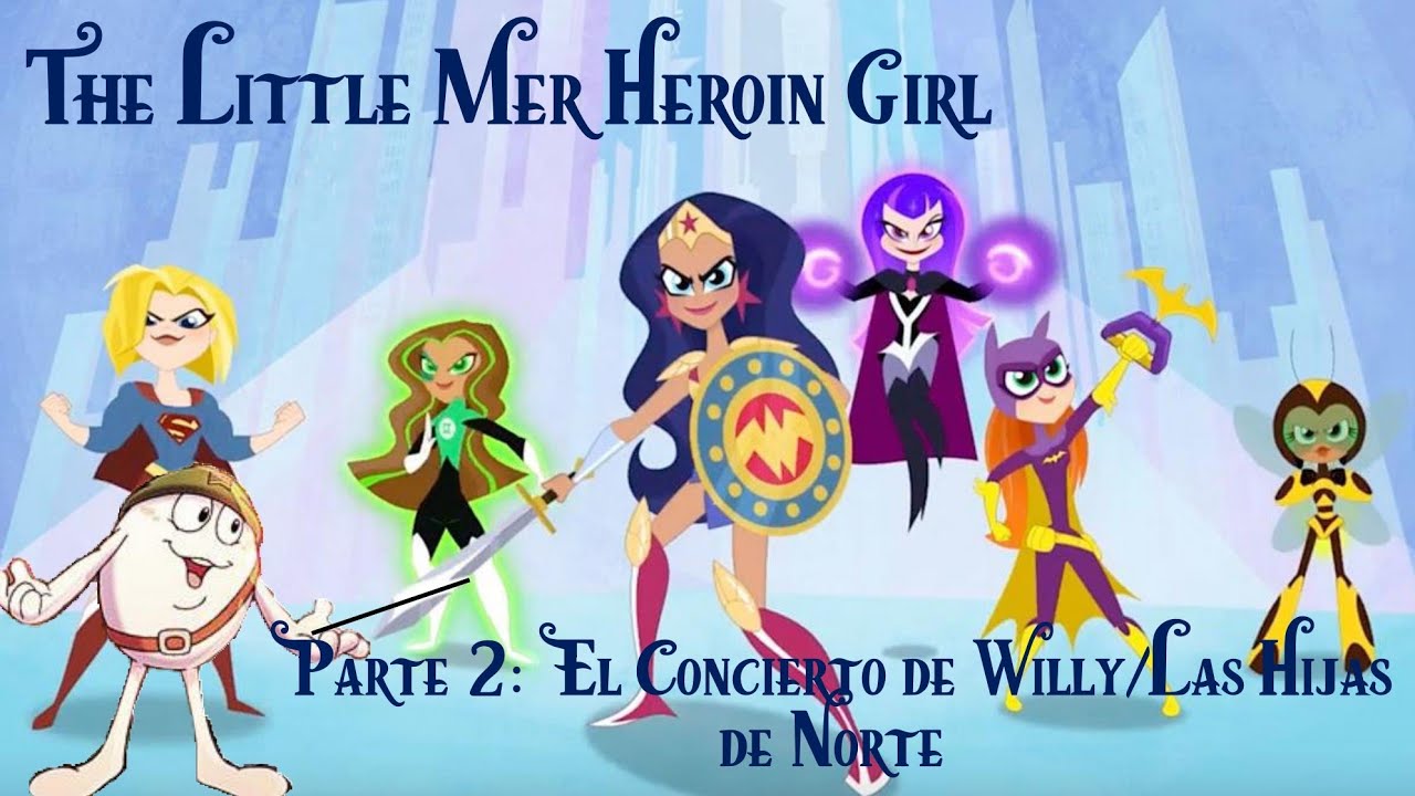 The Little Mer Heroin Girl (1989) 🧜🏻‍♀️ Parte 2 El concierto de Willy/Las hijas de North