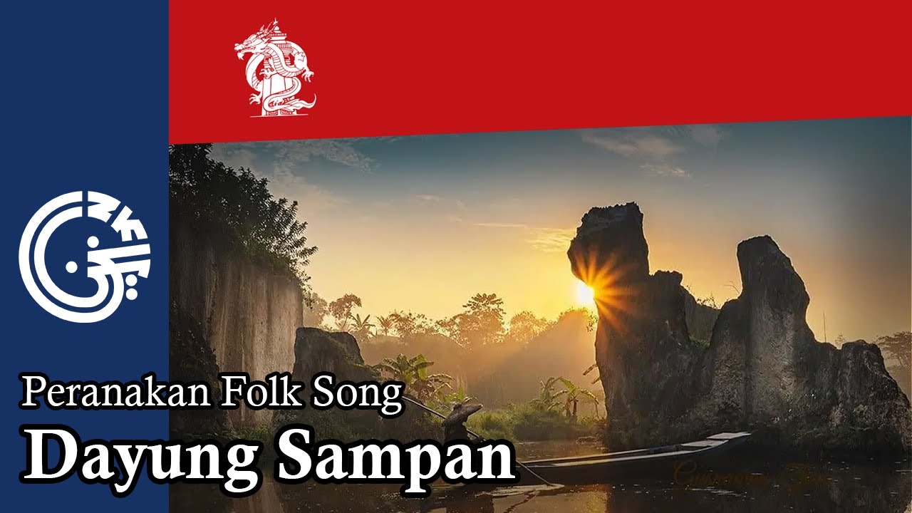 Dayung Sampan - Peranakan Folk Song