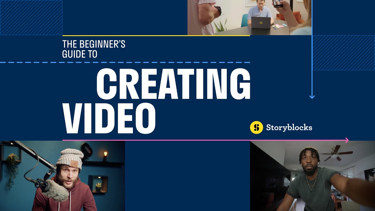 The Beginner's Guide to Creating Video