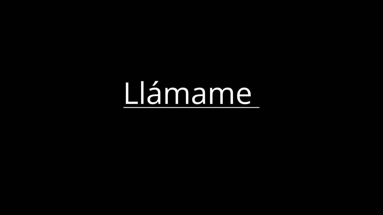 Llámame / Call me