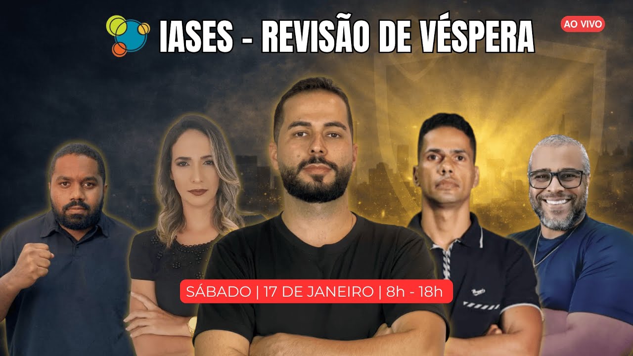 CONCURSO IASES | REVISÃO DE VÉSPERA | PROF. EDINAEL