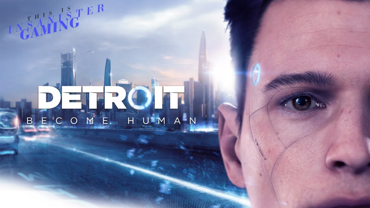 DETROIT BECOME HUMAN PC Gameplay Walkthrough Part 6 inSANISTER Gaming #gaming