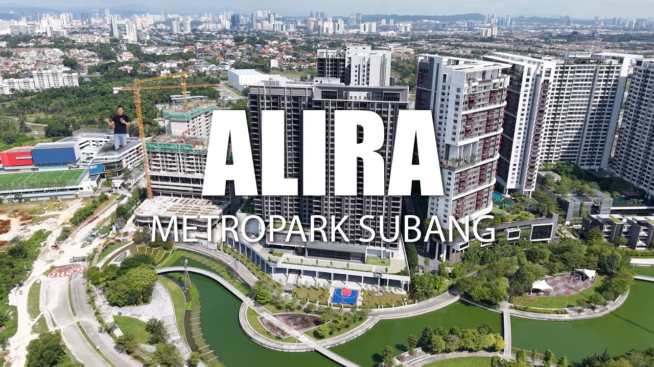PROPERTY REVIEW #419 | ALIRA, METROPARK SUBANG