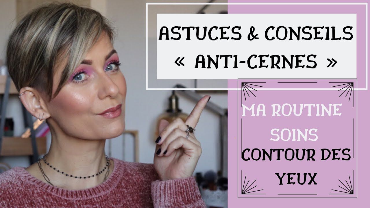 ANTI-CERNES ✨ Astuces et Conseils (Application & Tenue) / 👉 ROUTINE CONTOUR DES YEUX - Débutant